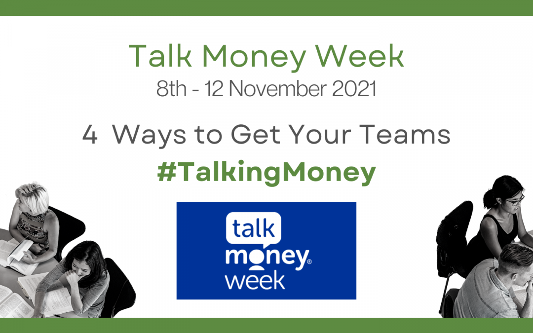 Talk Money Week | 4 ways you can get your staff Talking Money